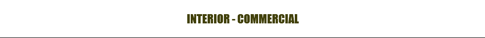 INTERIOR - COMMERCIAL