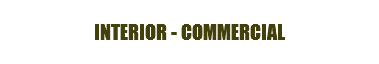 INTERIOR - COMMERCIAL